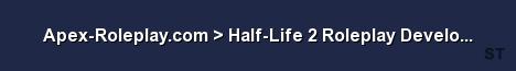 Apex Roleplay com Half Life 2 Roleplay Development Serv 