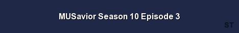 MUSavior Season 10 Episode 3 Server Banner