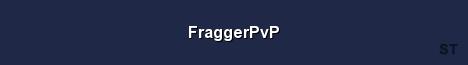 FraggerPvP Server Banner