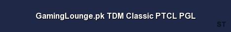 GamingLounge pk TDM Classic PTCL PGL Server Banner
