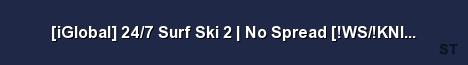 iGlobal 24 7 Surf Ski 2 No Spread WS KNIFE SHOP Server Banner