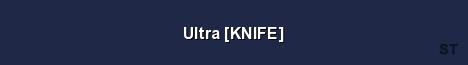 Ultra KNIFE Server Banner