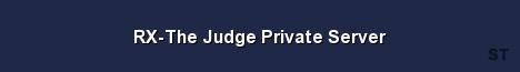 RX The Judge Private Server 