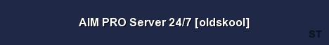 AIM PRO Server 24 7 oldskool Server Banner