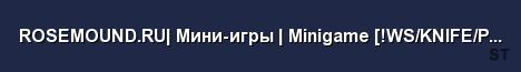 ROSEMOUND RU Мини игры Minigame WS KNIFE PETS Server Banner