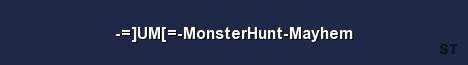 UM MonsterHunt Mayhem Server Banner