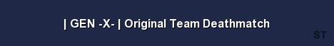 GEN X Original Team Deathmatch Server Banner