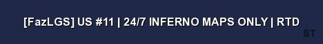 FazLGS US 11 24 7 INFERNO MAPS ONLY RTD 