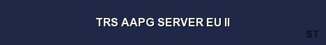 TRS AAPG SERVER EU II Server Banner