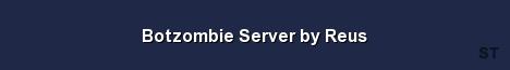 Botzombie Server by Reus Server Banner