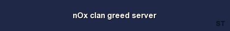 nOx clan greed server Server Banner