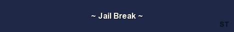 Jail Break Server Banner
