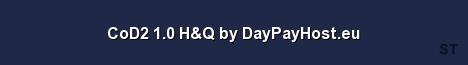 CoD2 1 0 H Q by DayPayHost eu Server Banner