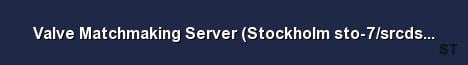 Valve Matchmaking Server Stockholm sto 7 srcds151 51 Server Banner