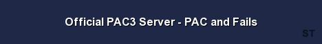 Official PAC3 Server PAC and Fails Server Banner