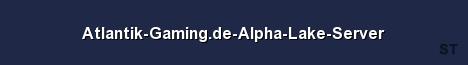Atlantik Gaming de Alpha Lake Server 