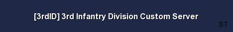 3rdID 3rd Infantry Division Custom Server Server Banner