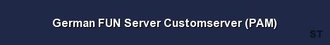 German FUN Server Customserver PAM 