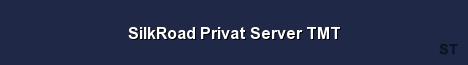 SilkRoad Privat Server TMT Server Banner