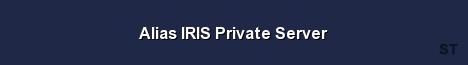 Alias IRIS Private Server 