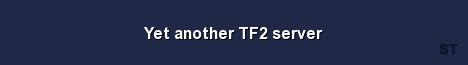 Yet another TF2 server Server Banner