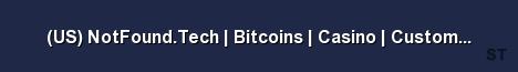 US NotFound Tech Bitcoins Casino Custom Titles Pre Server Banner