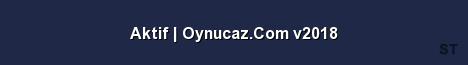 Aktif Oynucaz Com v2018 Server Banner