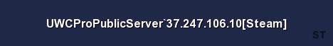 UWCProPublicServer 37 247 106 10 Steam Server Banner