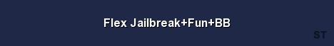 Flex Jailbreak Fun BB Server Banner