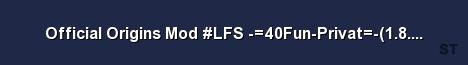 Official Origins Mod LFS 40Fun Privat 1 8 3 125548 Hos Server Banner