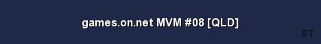 games on net MVM 08 QLD Server Banner