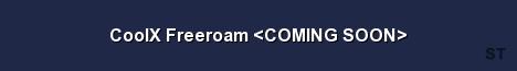 CoolX Freeroam COMING SOON Server Banner