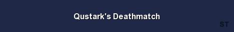 Qustark s Deathmatch Server Banner