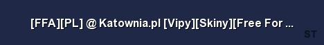 FFA PL Katownia pl Vipy Skiny Free For All Server Banner