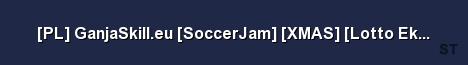 PL GanjaSkill eu SoccerJam XMAS Lotto Ekstraklasa Mod Server Banner