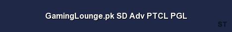 GamingLounge pk SD Adv PTCL PGL 