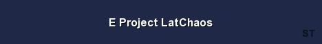 E Project LatChaos Server Banner