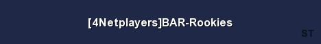 4Netplayers BAR Rookies Server Banner