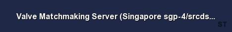 Valve Matchmaking Server Singapore sgp 4 srcds152 35 
