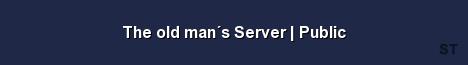 The old man s Server Public Server Banner
