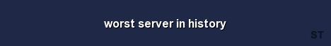 worst server in history Server Banner