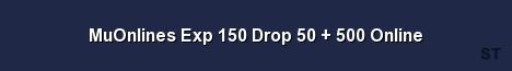 MuOnlines Exp 150 Drop 50 500 Online Server Banner