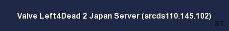 Valve Left4Dead 2 Japan Server srcds110 145 102 