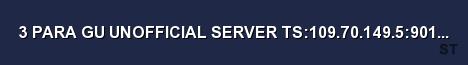 3 PARA GU UNOFFICIAL SERVER TS 109 70 149 5 9019 LX Server Banner
