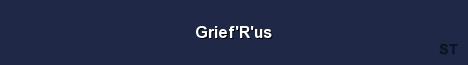 Grief 039 R 039 us Server Banner