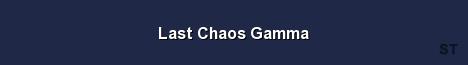 Last Chaos Gamma Server Banner