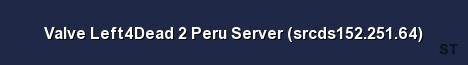 Valve Left4Dead 2 Peru Server srcds152 251 64 