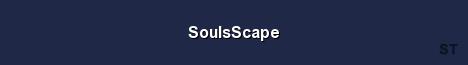 SoulsScape Server Banner
