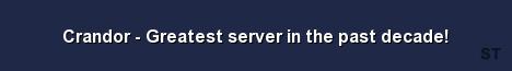 Crandor Greatest server in the past decade Server Banner