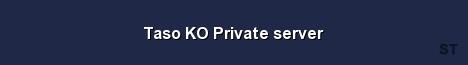 Taso KO Private server Server Banner